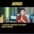 SARAN-SK2 - I APOIOGIZE TO MY MOTHER (Explicit)