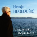 Hrvoje Hegedušić - Dignimo Čašu