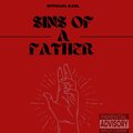 Sins Of A Father (Explicit)