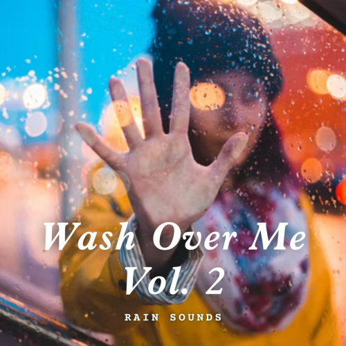 Rain Sounds for Sleep、Rain Radiance、Hi Freq Samples - Downward Drench