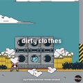 dirty clothes (feat. Charles Infamous & Patient Zero Beats)