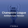 Collosia - Champions League Anthem (Epic Version)