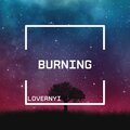 LOVERNYI - Burning (Explicit)