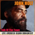 John Holt - Talk Of The Town