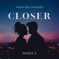 Missy J、Hood Boy Pikkaso - Closer