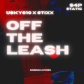 Off The Leash (feat. Stixx)(Explicit)