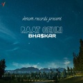 Bhaskar - Raat Gehri