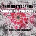 Thru the Eyes of Ruby (Live) [Explicit]