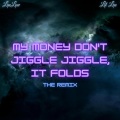 Lil Lae - My Money Don't Jiggle Jiggle, It Folds