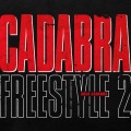 Cadabra Freestyle 2 (Explicit)