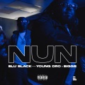 NUN (feat. Young Dro & Biggs)(Explicit)