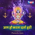 Pamela Jain - Aap Ho Kart Darta Hari (Vishnu Bhajan)