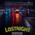 Capone、Kali-Rich - Last Night (feat. Kali-Rich)