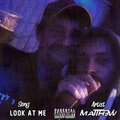 Matth3w - Look At Me