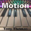Tony Thomas - Motion