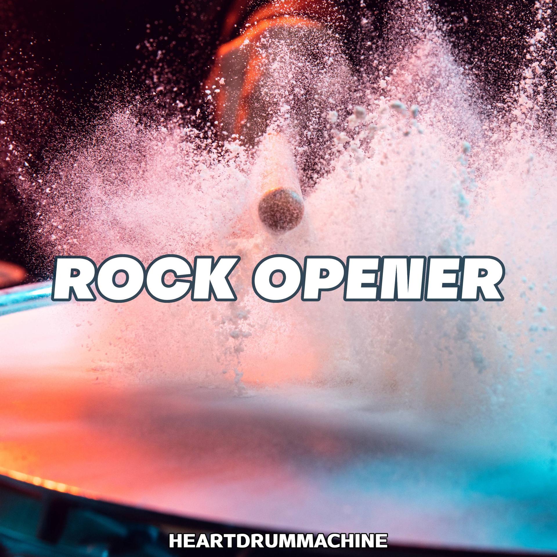 HeartDrumMachine - Rock Opener