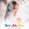 Vijay Sakhare - Meri Akho Main