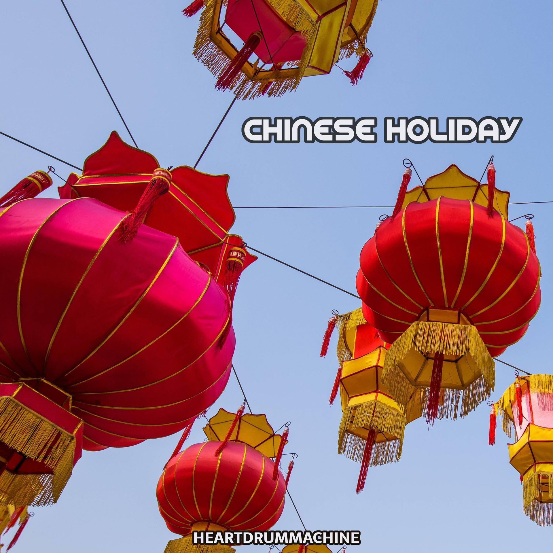 HeartDrumMachine - Chinese Holiday
