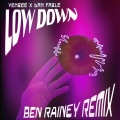 venbee、Dan Fable、Ben Rainey - low down (Ben Rainey Remix)