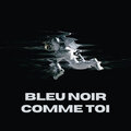 Peter - Bleu Noir Comme Toi