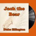 Duke Ellington - Jack the Bear
