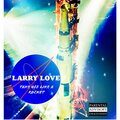 Larry Love - Do What It Do (Explicit)