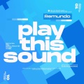 Remundo - Play This Sound
