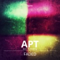 Apt、Tasha King - Faded (Radio Edit)