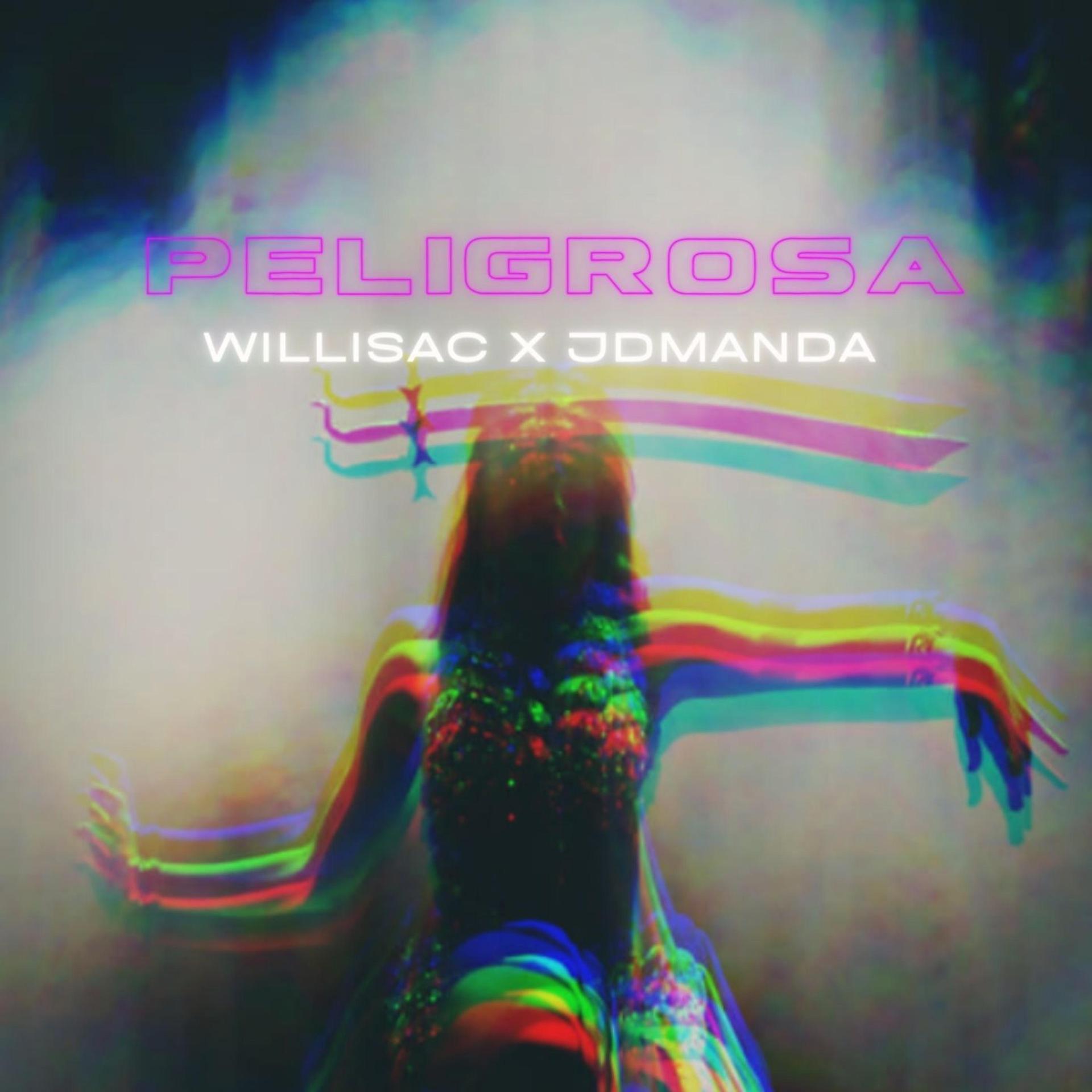 Willisac、JDManda、Waynee、Franz Alexander - Peligrosa