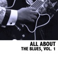 All About the Blues, Vol. 1