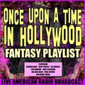 Once Upon A Time in Hollywood Fantasy Playlist (Live)