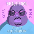 Beautifool (Kors Rmx)