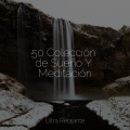 Mantra para Dormir、Relaxamento Sons da Natureza Ruído Branco Musicas Clube、Masaje Tantrico Musica Colección - Respirar