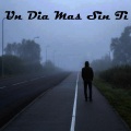 Triste - Un Dia Mas Sin Ti