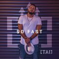 So Fast (feat. dantt) [Explicit]