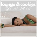 Life is Sweet (Lounge & Cookies) , Vol. 2