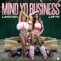 Lakeyah、Latto - Mind Yo Business