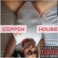 Dippin' (Explicit)