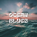 Ocean Blues - 1 hour