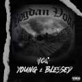 Young & Blessed (Explicit)