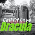 Dracula - Call of Love