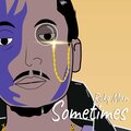 Rukq Man - Sometimes