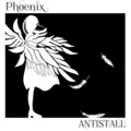 ANTISTALL - Phoenix