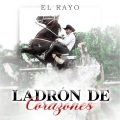 El Rayo、Irley Quina Campo - Ladrón de Corazones