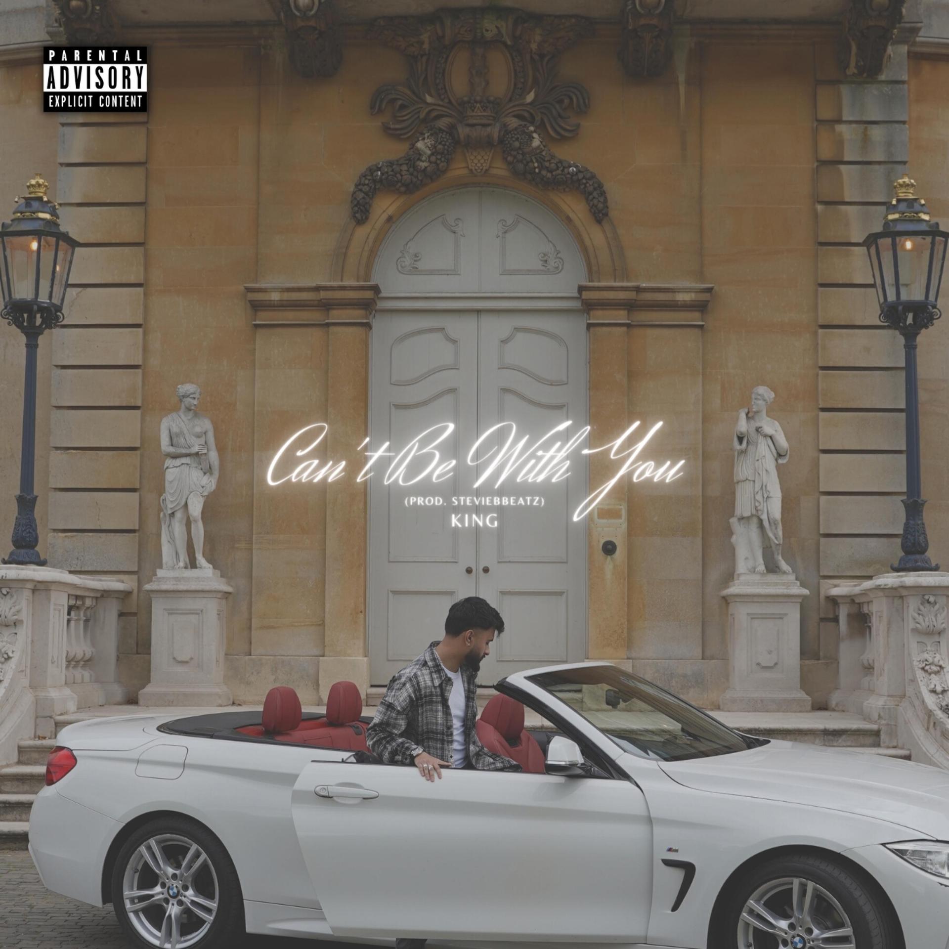 KING - Can't Be With You