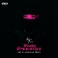 Bloody Samaritan (Sun-El Musician Remix|Explicit)