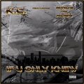 k.c.、Minus The Alien - IF YOU ONLY KNEW (feat. MINUS THE ALIEN)(Radio Edit)