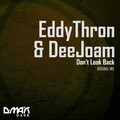 DeeJoam、EddyThron - Don't Look Back