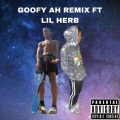 Rezzy Reeno、Lil Herb - Goof Ahh!