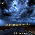 Whiteman - Atteindre